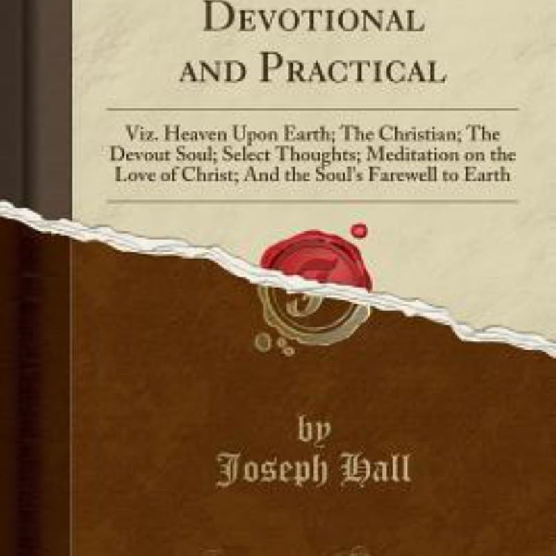 Treatises, Devotional and Practical