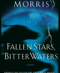 Fallen Stars, Bitter Waters