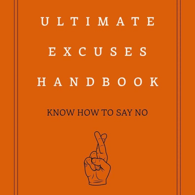 Ultimate Excuses Handbook