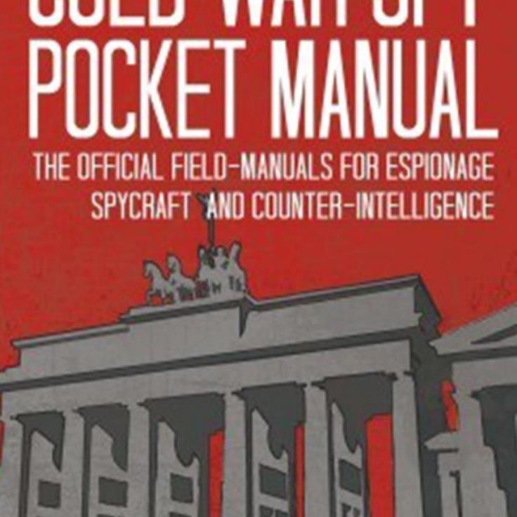 The Cold War Spy Pocket Manual