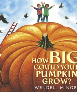 How Big Could Your Pumpkin Grow?
