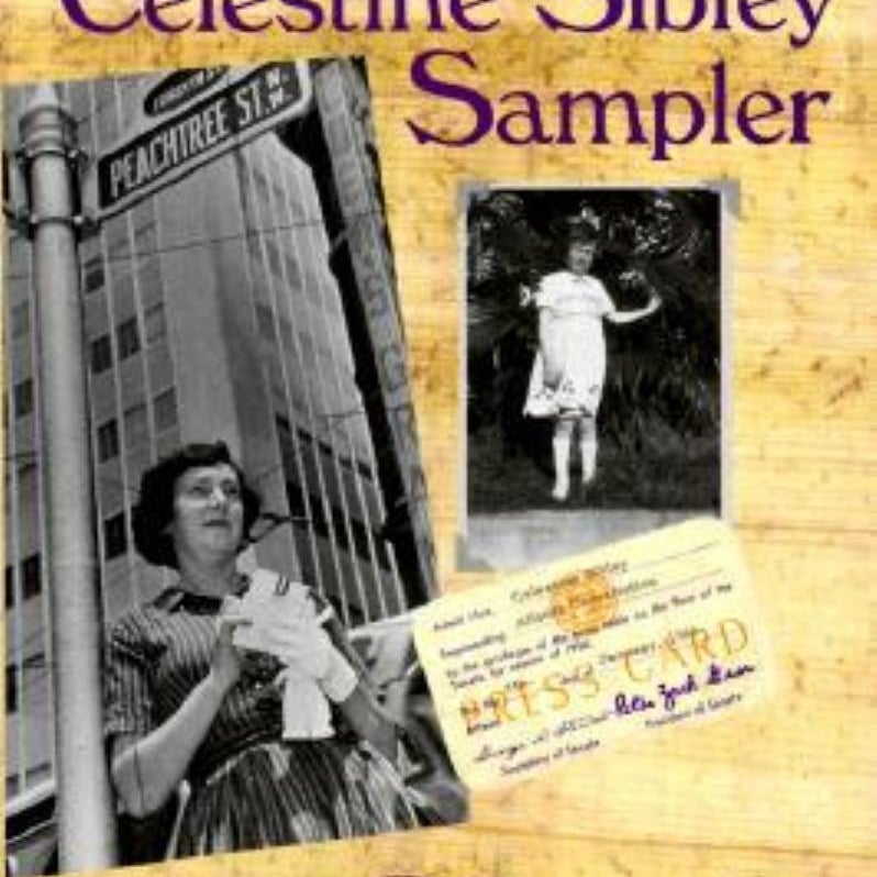 The Celestine Sibley Sampler