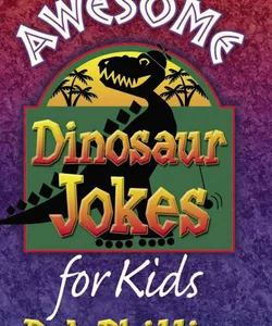 Awesome Dinosaur Jokes for Kids