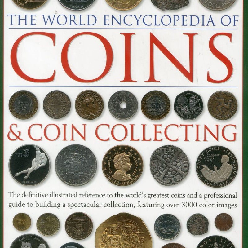 The World Encyclopedia of Coins and Coin Collecting
