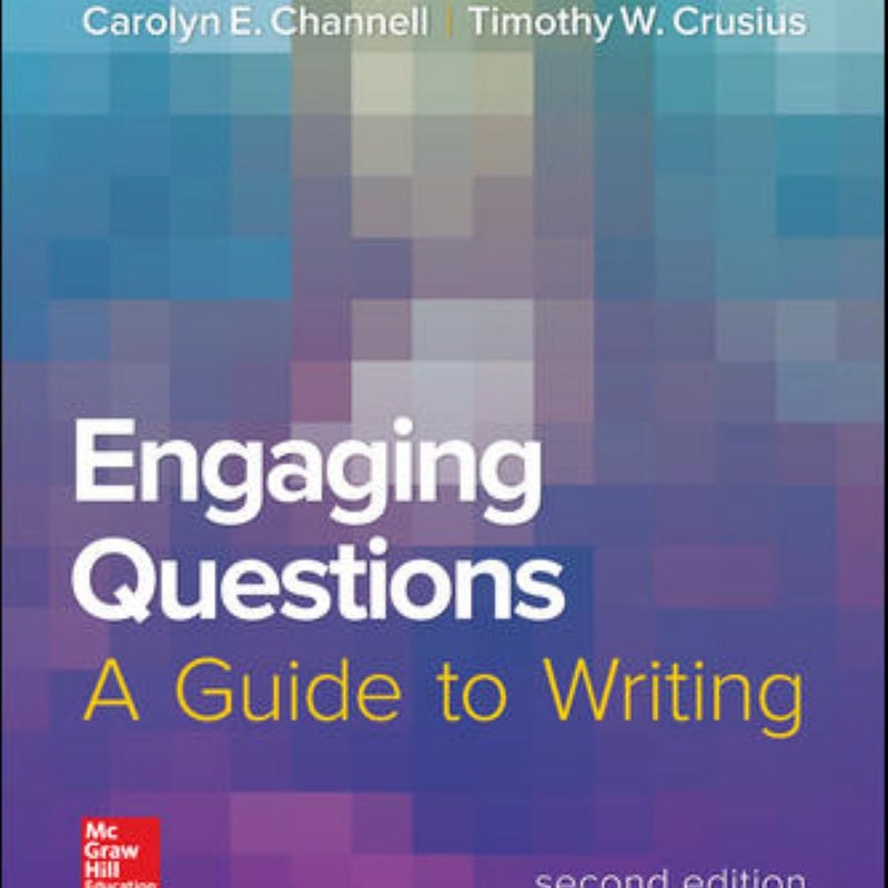 Engaging Questions: a Guide to Writing 2e