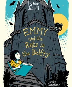 Emmy and the Rats in the Belfry