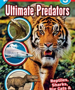 Smithsonian Readers: Ultimate Predators Level 3