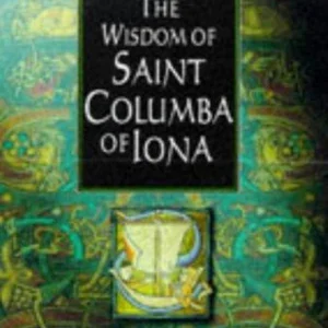 The Wisdom of St. Columba