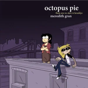 Octopus Pie: There Are No Stars in Brooklyn