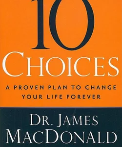 10 Choices