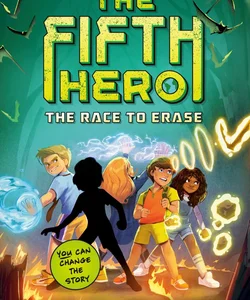 The Fifth Hero #1: the Race to Erase