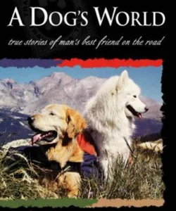 A Dog's World