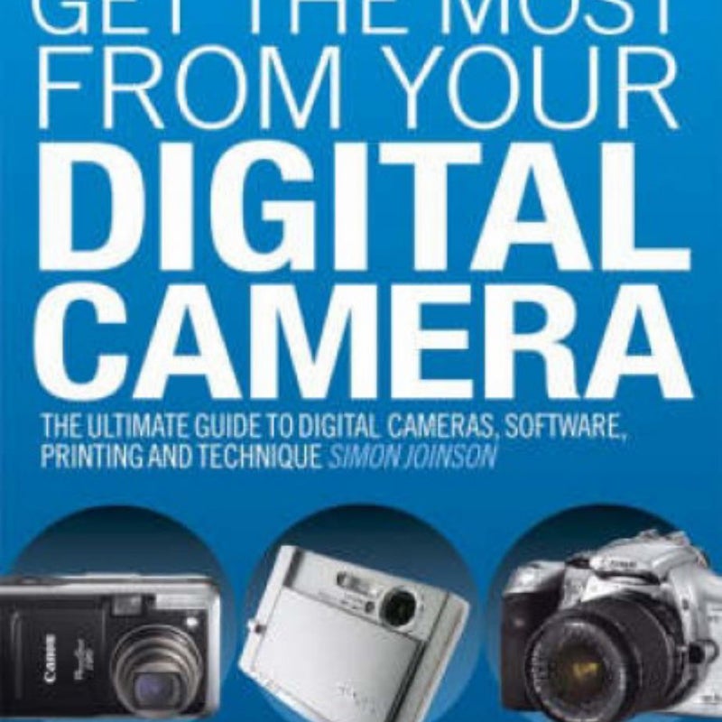 Get the Most from Your Digital Camera