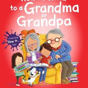 How to Read to a Grandma or Grandpa