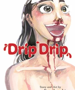 Drip Drip