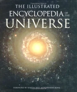 The Illustrated Encyclopedia of the Universe