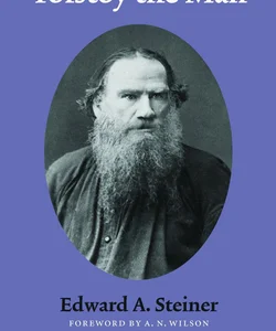 Tolstoy the Man