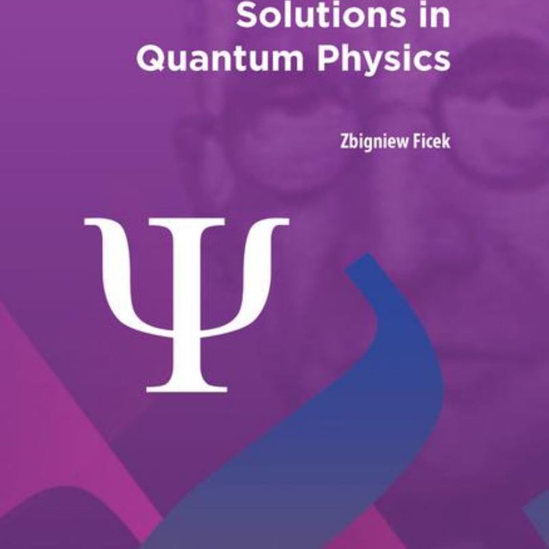 Problems and Solutions in Quantum Physics