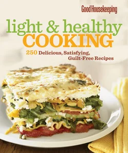 Good Housekeeping Light and Healthy Cooking