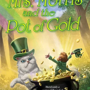 Mrs. Morris and the Pot of Gold