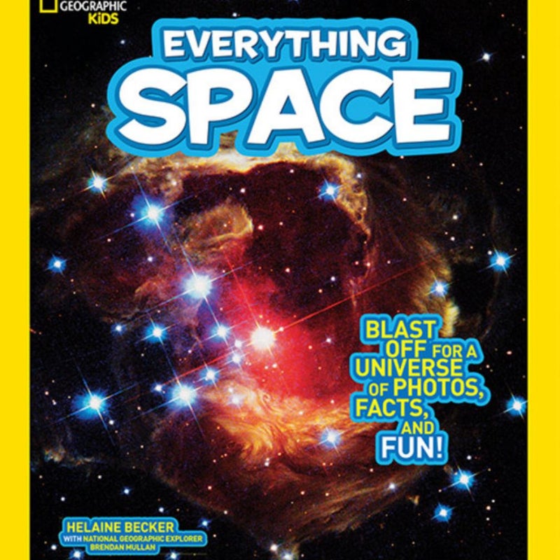 National Geographic Kids Everything Space