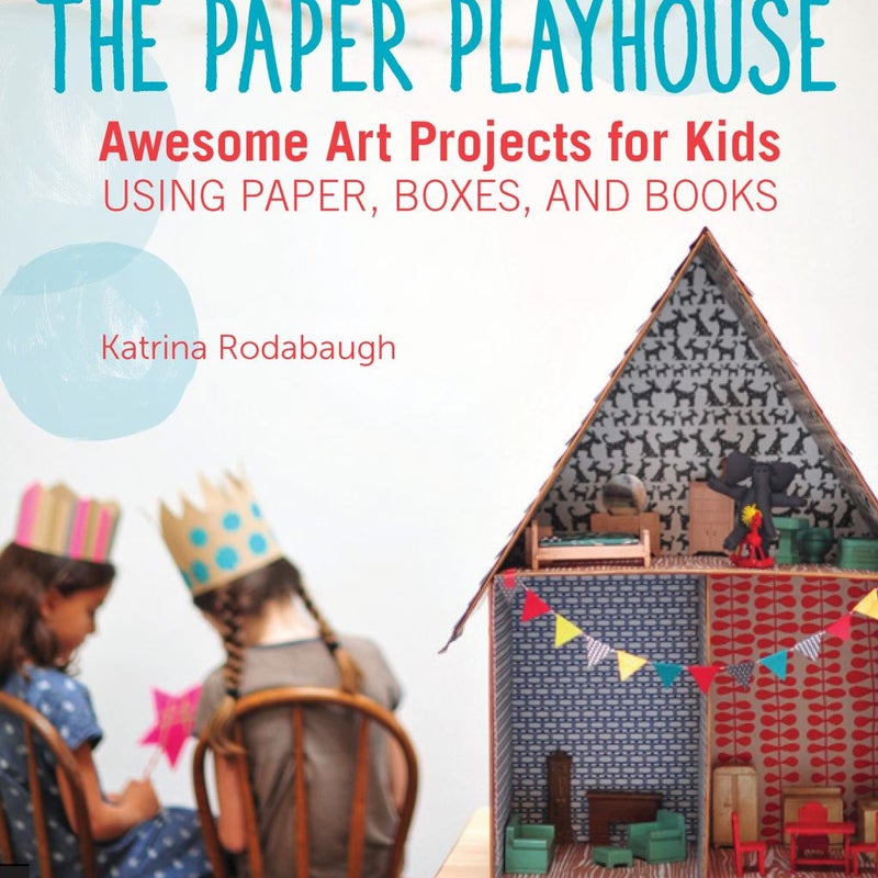 The Paper Playhouse