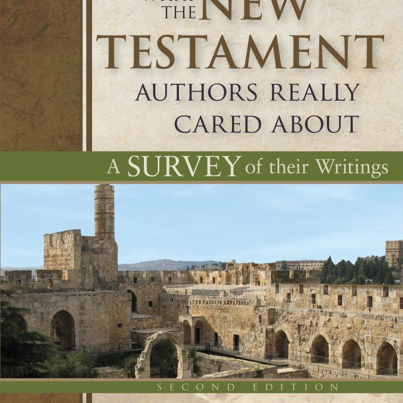 What the New Testament Authors Really Cared About