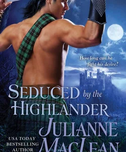 Seduced by the Highlander