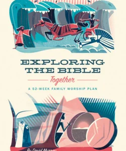 Exploring the Bible Together