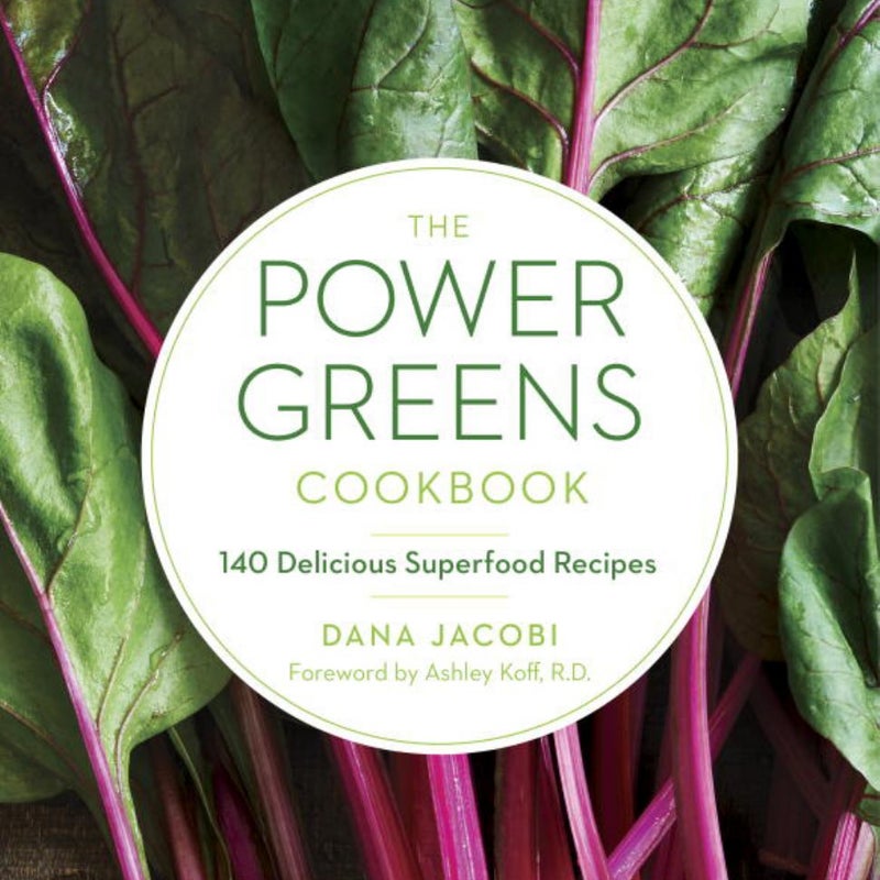 The Power Greens Cookbook