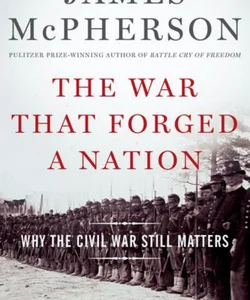 The War That Forged a Nation