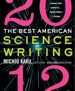The Best American Science Writing 2012