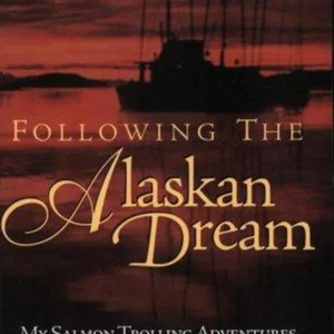 Following the Alaskan Dream