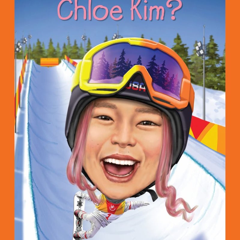 Who Is Chloe Kim? by Stefanie Loh | Pangobooks