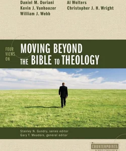 Moving Beyond the Bible to Theology