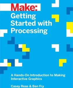 Getting Started with Processing