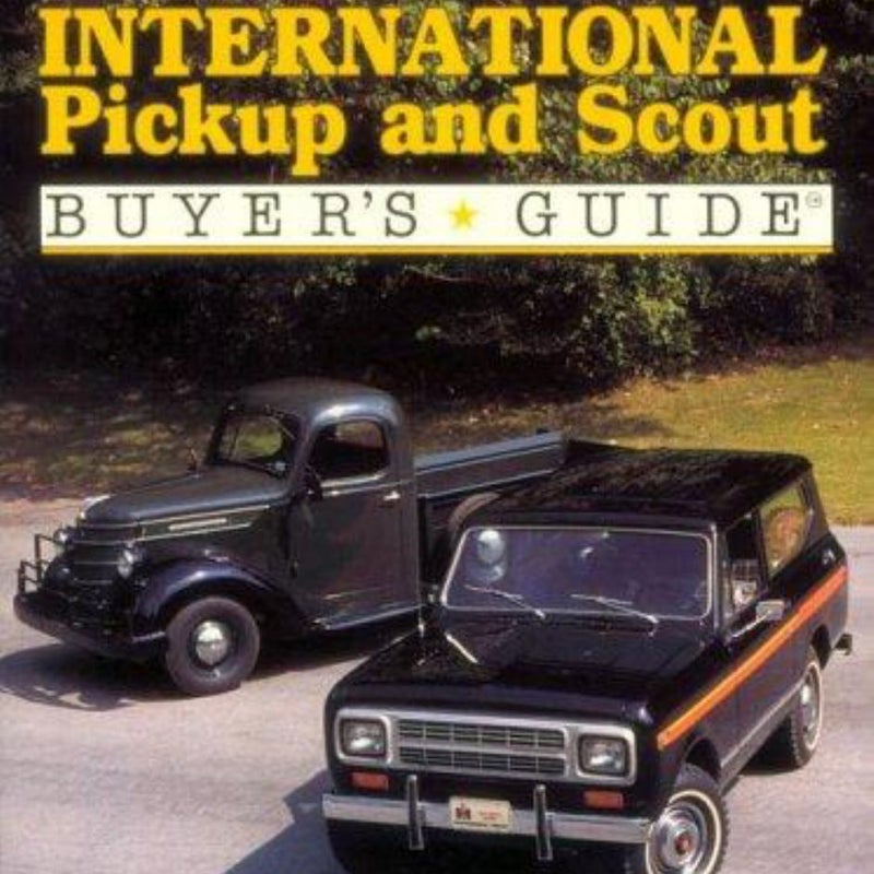 Illustrated Buyers Guide International Pickup and Scout