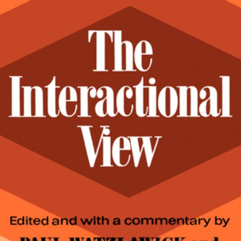 The Interactional View