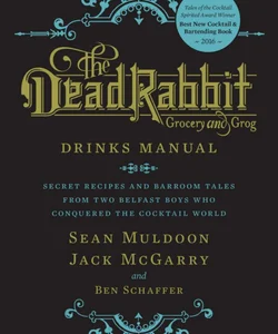 The Dead Rabbit Drinks Manual