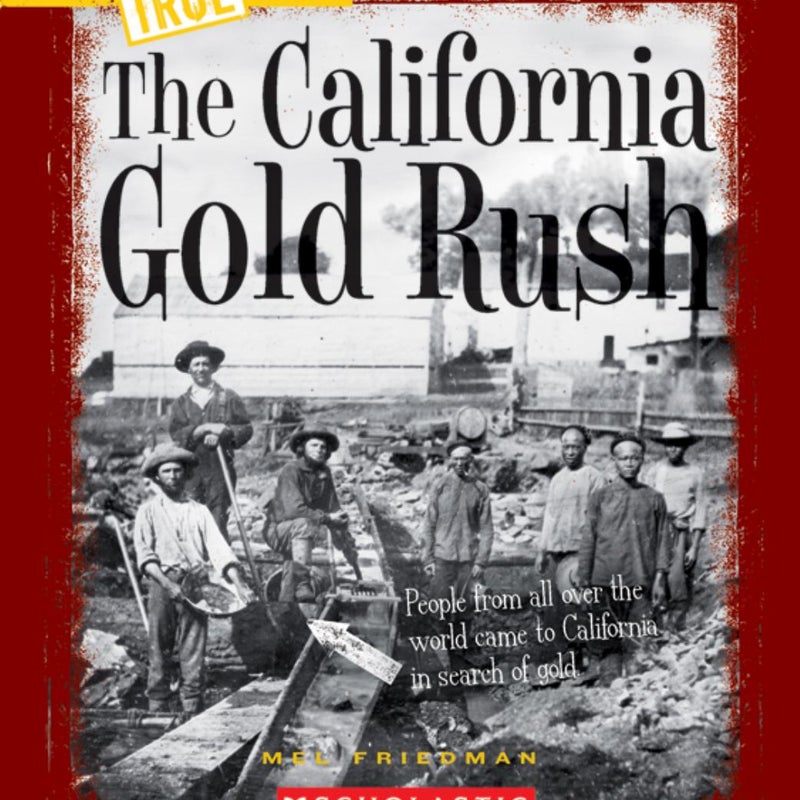 The California Gold Rush