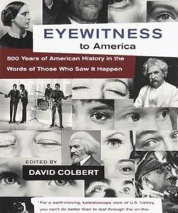 Eyewitness to America