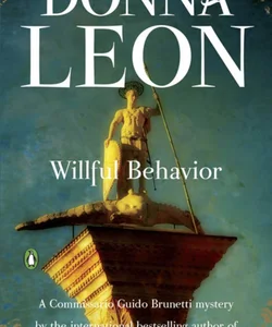 Willful Behavior