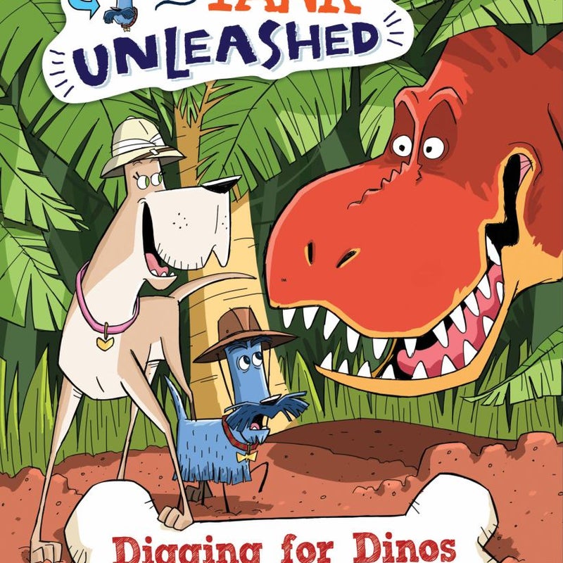 Digging for Dinos: a Branches Book (Haggis and Tank Unleashed #2)