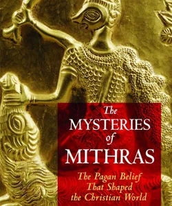 The Mysteries of Mithras