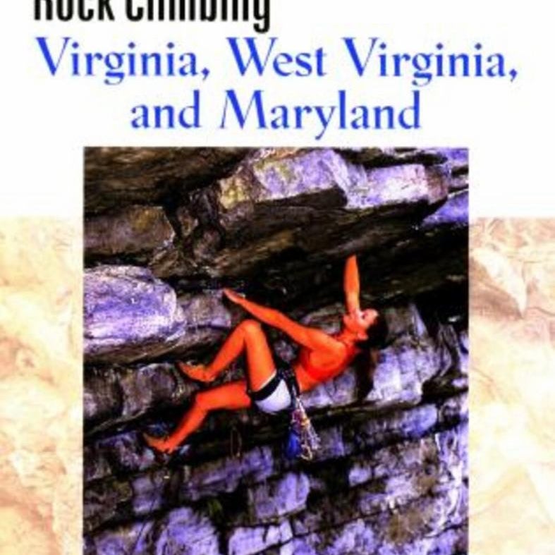 Rock Climbing Virginia, West Virginia, and Maryland