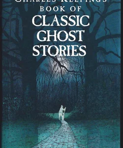 Charles Keeping's Book of Classic Ghost Stories