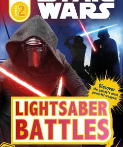 DK Readers L2: Star Wars: Lightsaber Battles