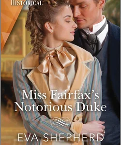 Miss Fairfax's Notorious Duke