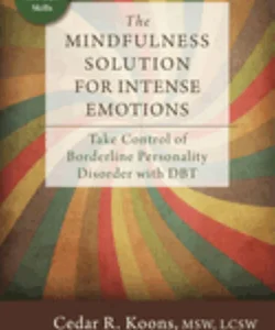 The Mindfulness Solution for Intense Emotions