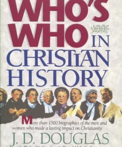 Who's Who in Christian History